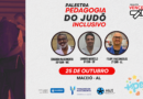 PALESTRA PEDAGOGIA DO JUDÔ INCLUSIVO